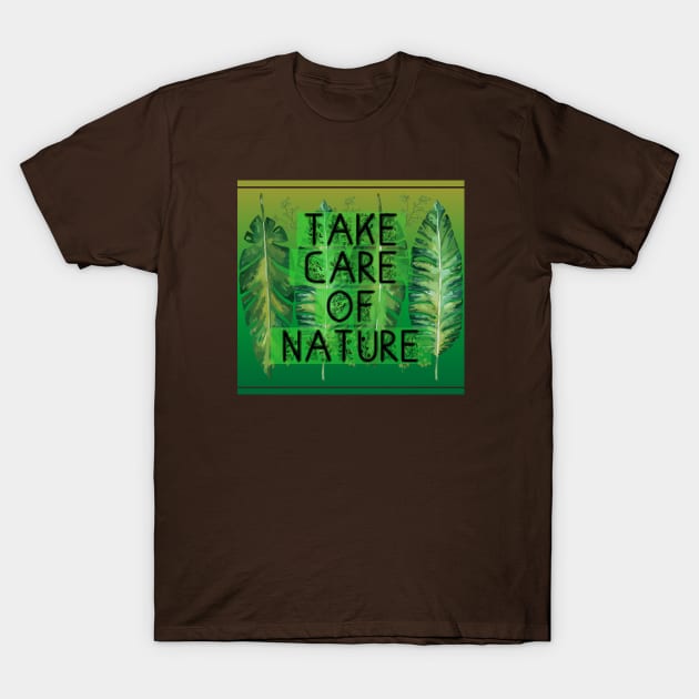 Take care of nature T-Shirt by Roqson